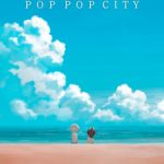 Pop Pop City Episode 1 English Subbed